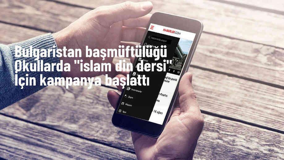 Bulgaristan Müslümanları İslam din dersi için kampanya başlattı