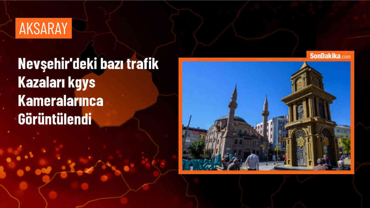Nevşehir\'de meydana gelen trafik kazaları KGYS kameralarına yansıdı