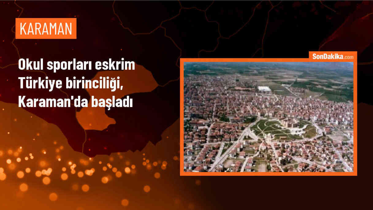 Okul Sporları Eskrim Türkiye Birinciliği Karaman\'da Başladı
