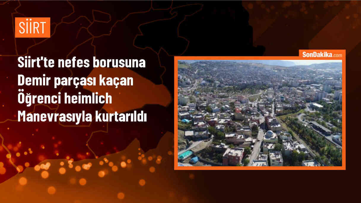 Siirt\'te öğrenci nefes borusuna demir parçası kaçtı, rehber öğretmenin müdahalesiyle kurtuldu