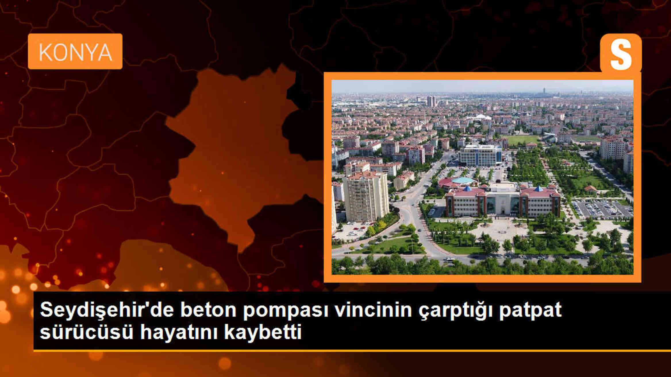 Konya\'da Beton Pompası Vincinin Çarptığı Patpat Sürücüsü Hayatını Kaybetti