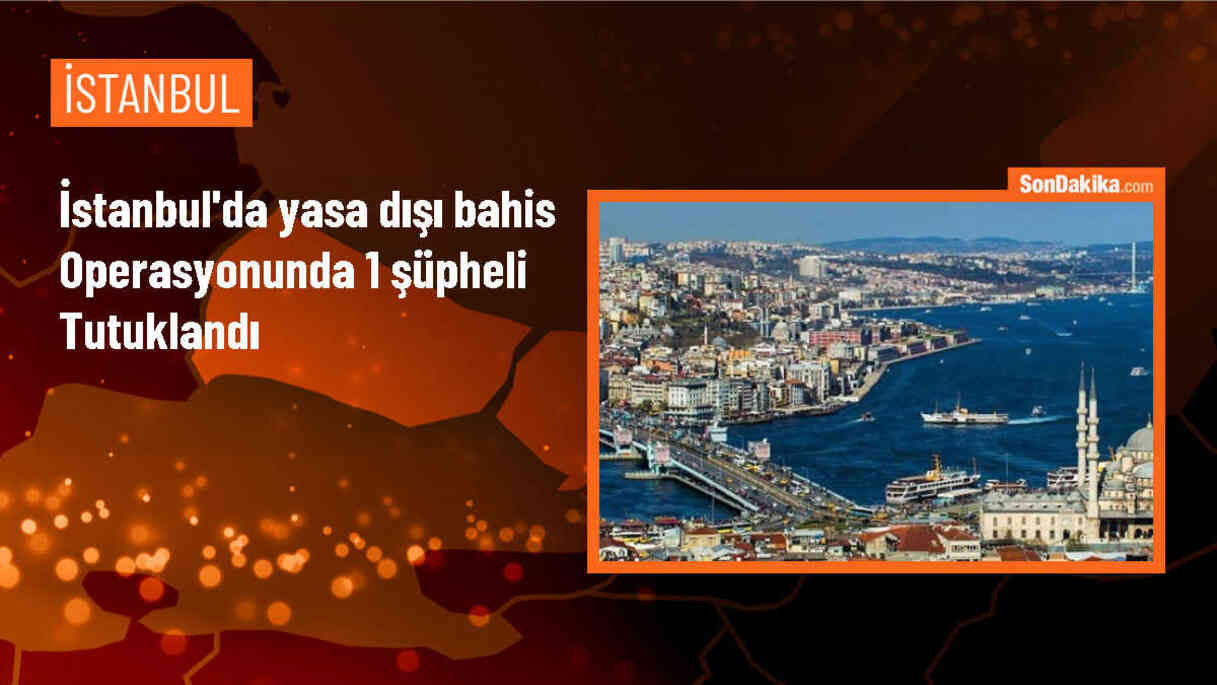 İstanbul\'da yasa dışı bahis operasyonu: 5 gözaltı, 1 tutuklama