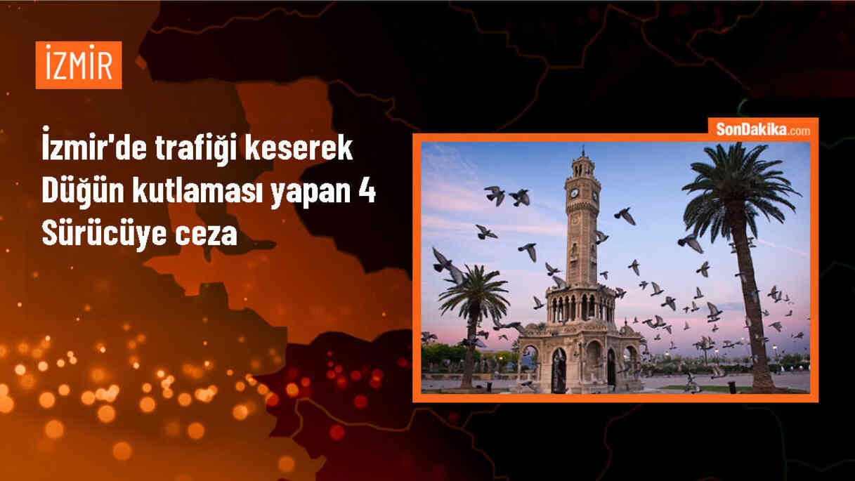 İzmir\'de düğün konvoyunda kara yolu kapatıldı, sürücülere ceza kesildi