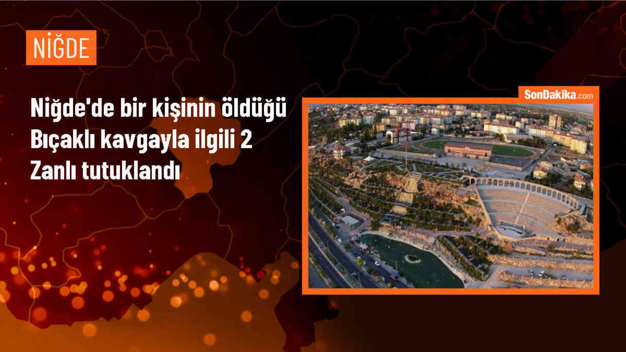 Niğde\'de Kız Arkadaşının Evinde Bıçakla Öldürülen Kişinin Katilleri Tutuklandı
