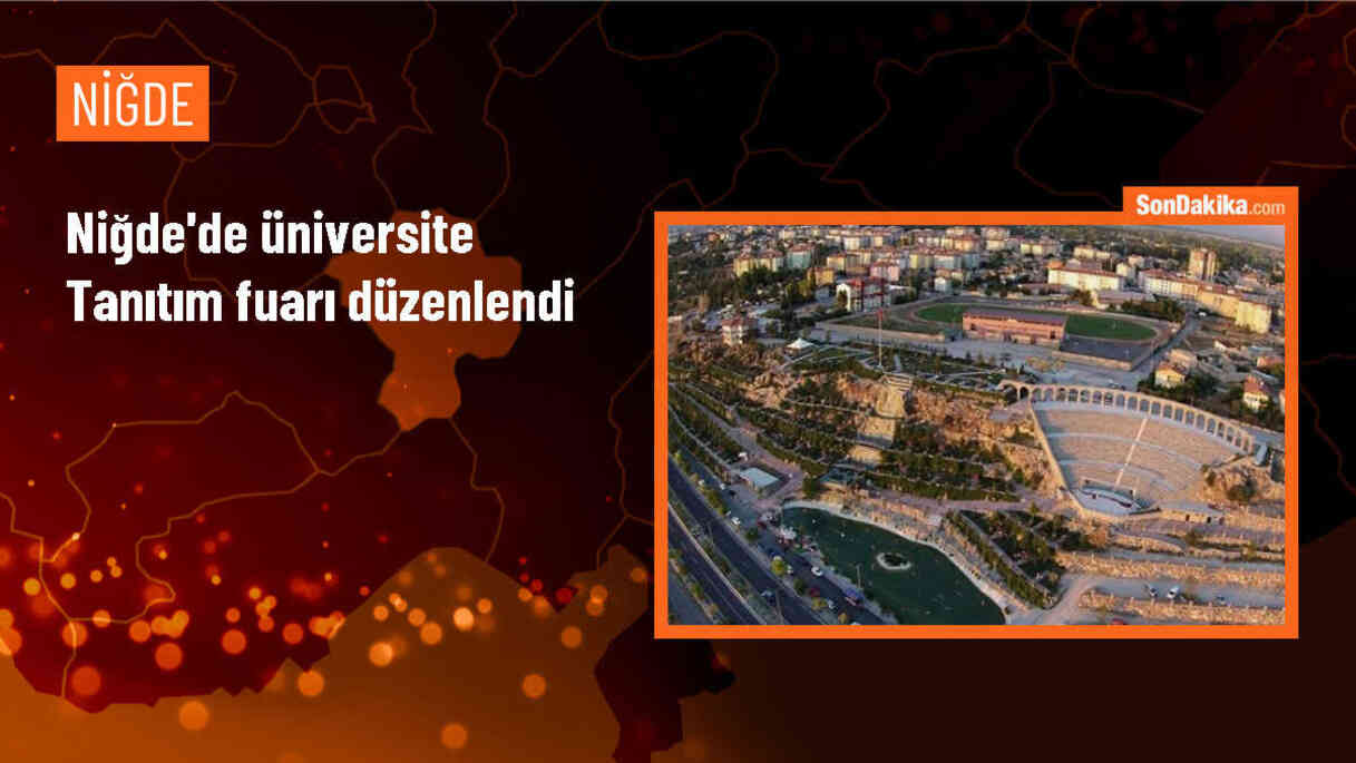 Niğde\'de Üniversite Tanıtım Fuarı düzenlendi