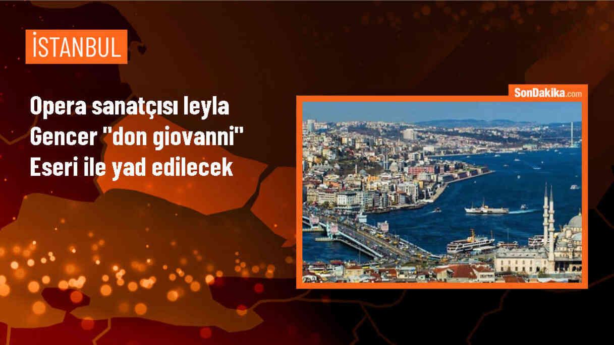 İDOB, Leyla Gencer Anısına \'Don Giovanni\' Operasını Sahneleyecek