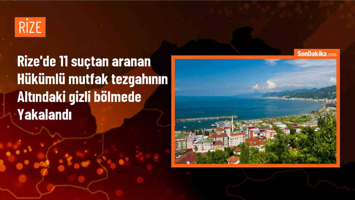 Rize\'de 19 yıl hapis cezası bulunan hükümlü mutfak tezgahının altında yakalandı