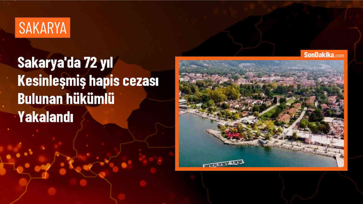 Sakarya\'da 72 yıl hapis cezası bulunan firari hükümlü yakalandı