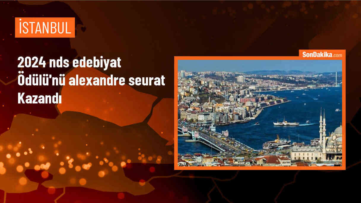 NDS Edebiyat Ödülü\'nü Fransız yazar Alexandre Seurat kazandı