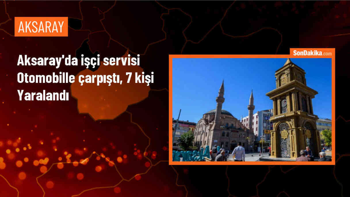 Aksaray\'da minibüs ile otomobil çarpıştı: 7 yaralı