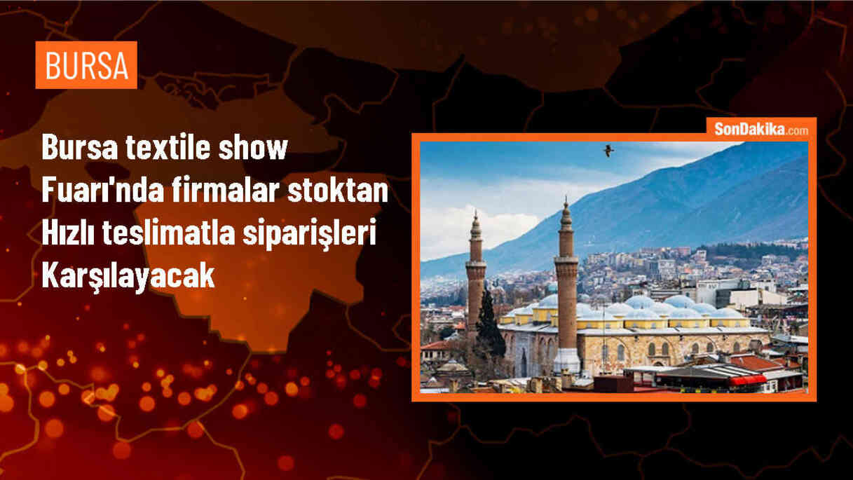 Bursa Textile Show Fuarı 9-11 Ekim\'de düzenlenecek