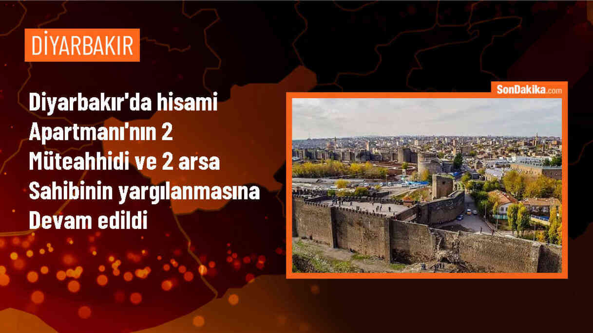 Diyarbakır\'da Kahramanmaraş merkezli depremde yıkılan apartman davası devam ediyor
