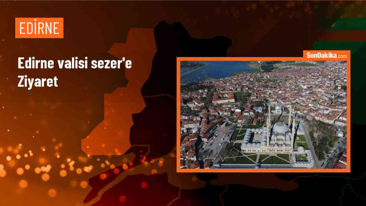 Ceza İnfaz Kurumları ile Tutukevleri İşyurtları Kurumu Daire Başkanı ve Edirne Cumhuriyet Başsavcı Vekili Edirne Valisi\'ni ziyaret etti