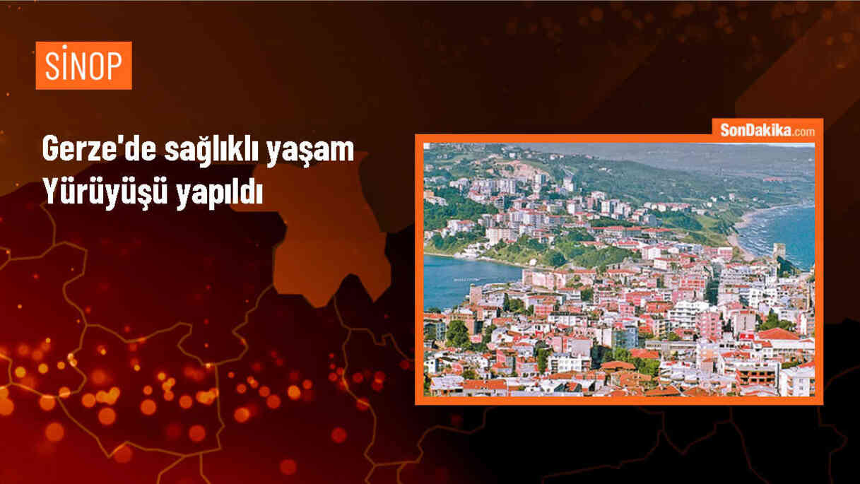 Sinop Gerze\'de Sağlıklı Beslenme ve Hareketli Yaşam Yürüyüşü