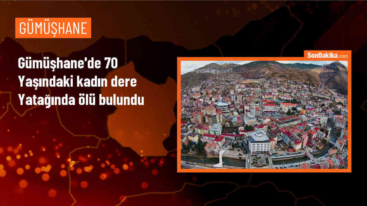 Gümüşhane\'nin Kürtün ilçesinde dere yatağında kadının cesedi bulundu