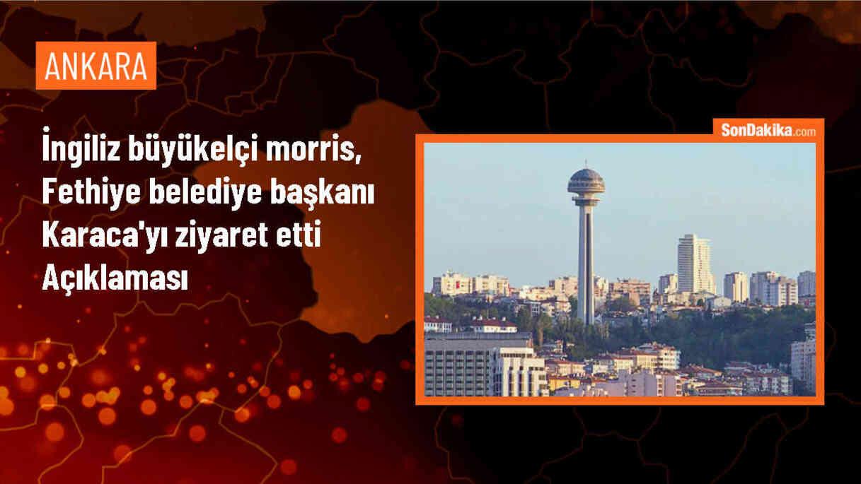 İngiltere Büyükelçisi Jill Morris, Fethiye Belediye Başkanı Alim Karaca\'yı ziyaret etti