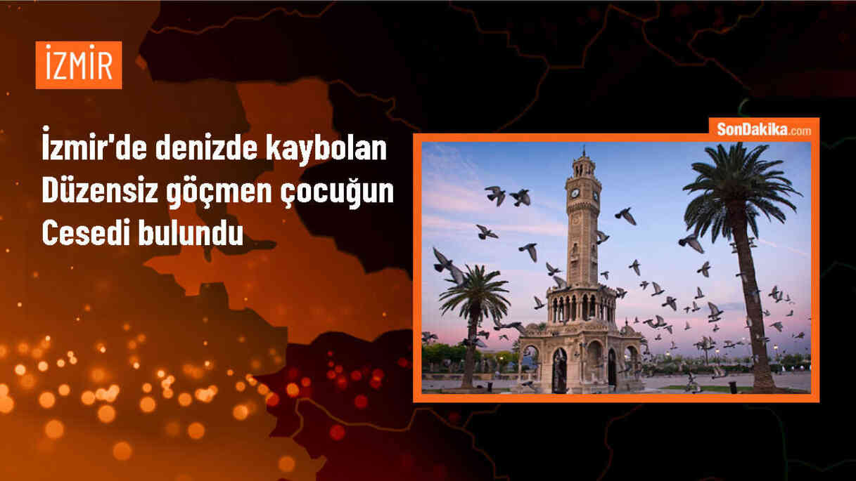 İzmir\'de lastik bottan düşen düzensiz göçmen çocuğun cesedine ulaşıldı