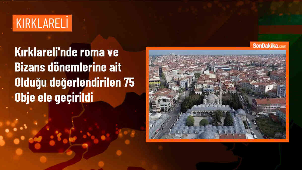 Kırklareli\'nde tarihi eser operasyonu: 75 obje ele geçirildi