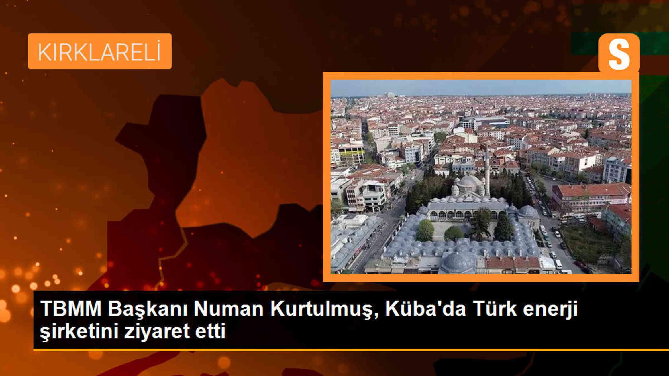 TBMM Başkanı Numan Kurtulmuş, Küba\'da Türk enerji şirketini ziyaret etti