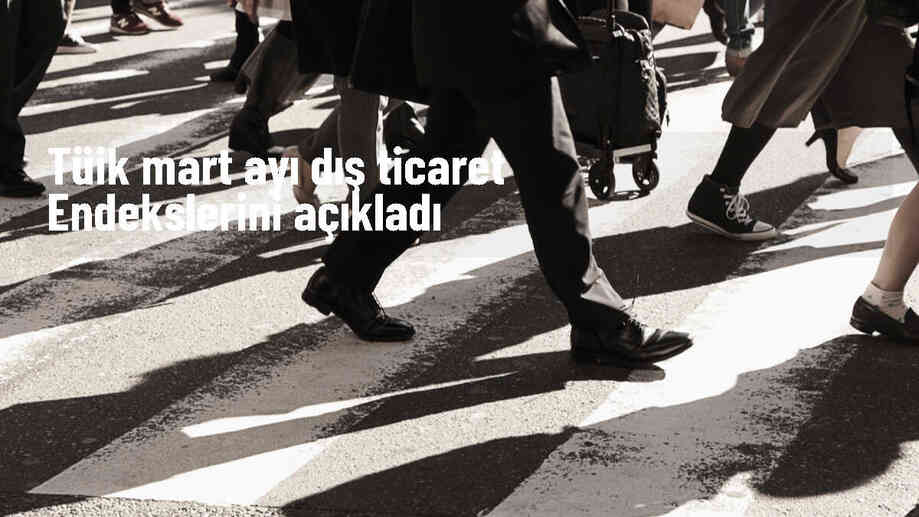 Mart Ayında İhracat Birim Değer Endeksi Yüzde 1,4 Geriledi