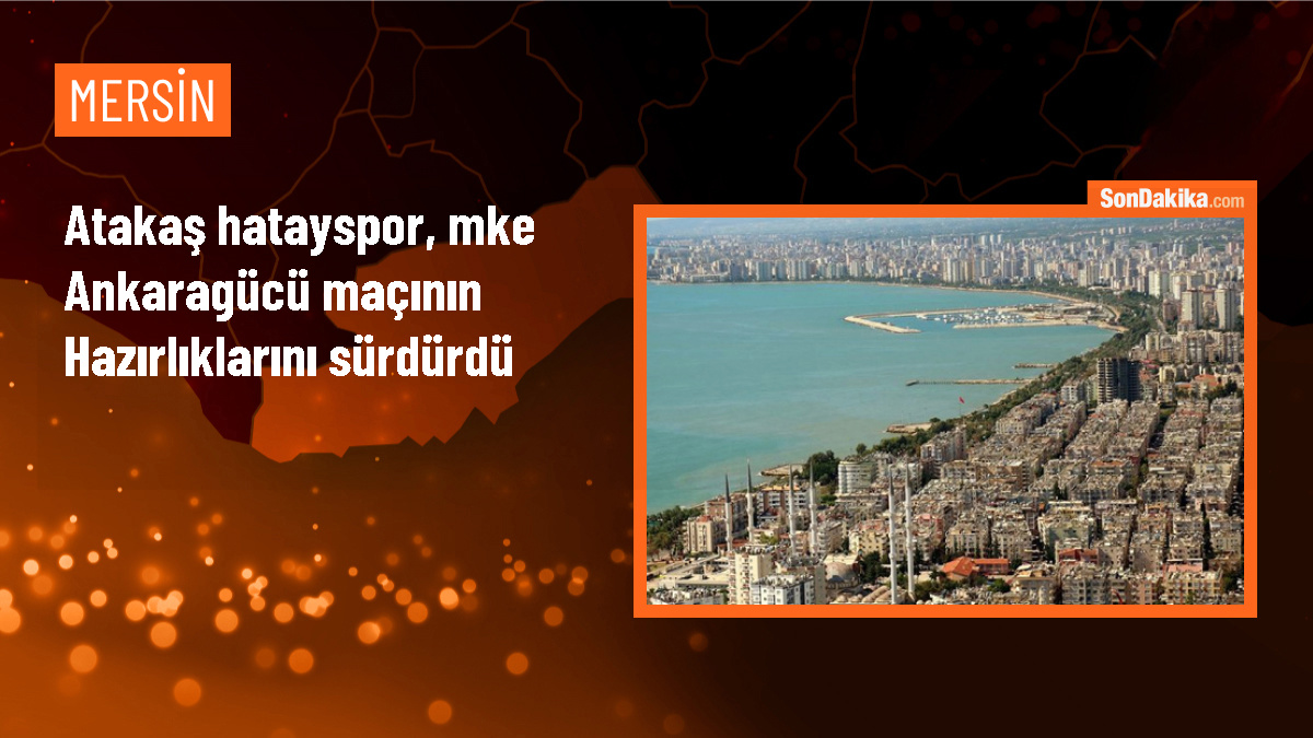 Atakaş Hatayspor, MKE Ankaragücü maçının hazırlıklarına devam ediyor