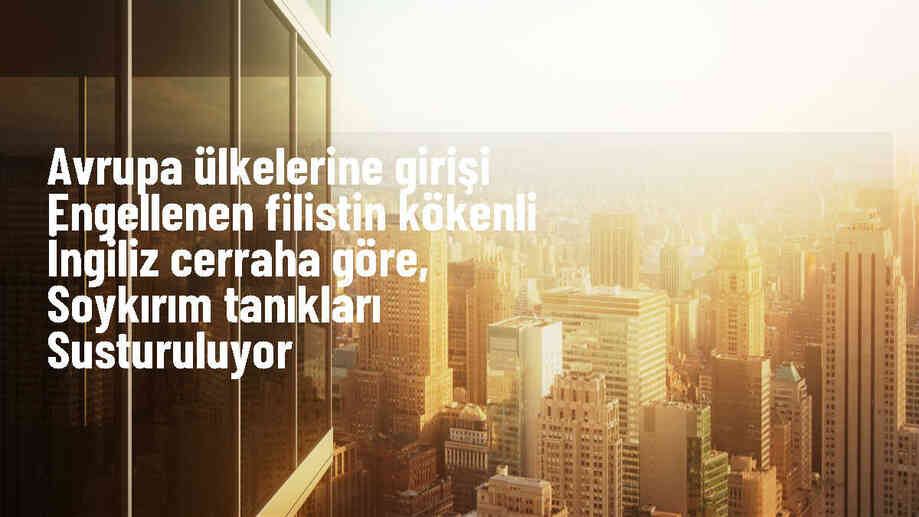Filistin kökenli İngiliz cerrah Avrupa ülkelerinin soykırım tanıklarını susturmaya çalıştığını belirtti