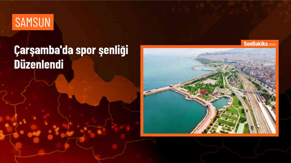 Samsun\'un Çarşamba ilçesinde spor şenliği düzenlendi