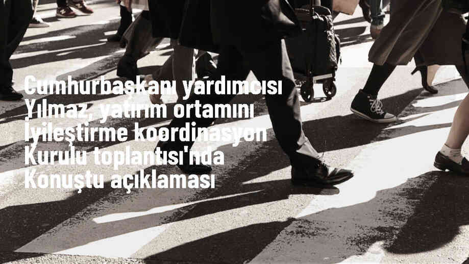 Cumhurbaşkanı Yardımcısı Cevdet Yılmaz, Yatırım Danışma Konseyi Toplantısı\'nı eylül ayında gerçekleştirmeyi planlıyor