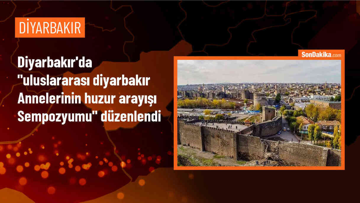 Diyarbakır Annelerinin Huzur Arayışı Sempozyumu Düzenlendi