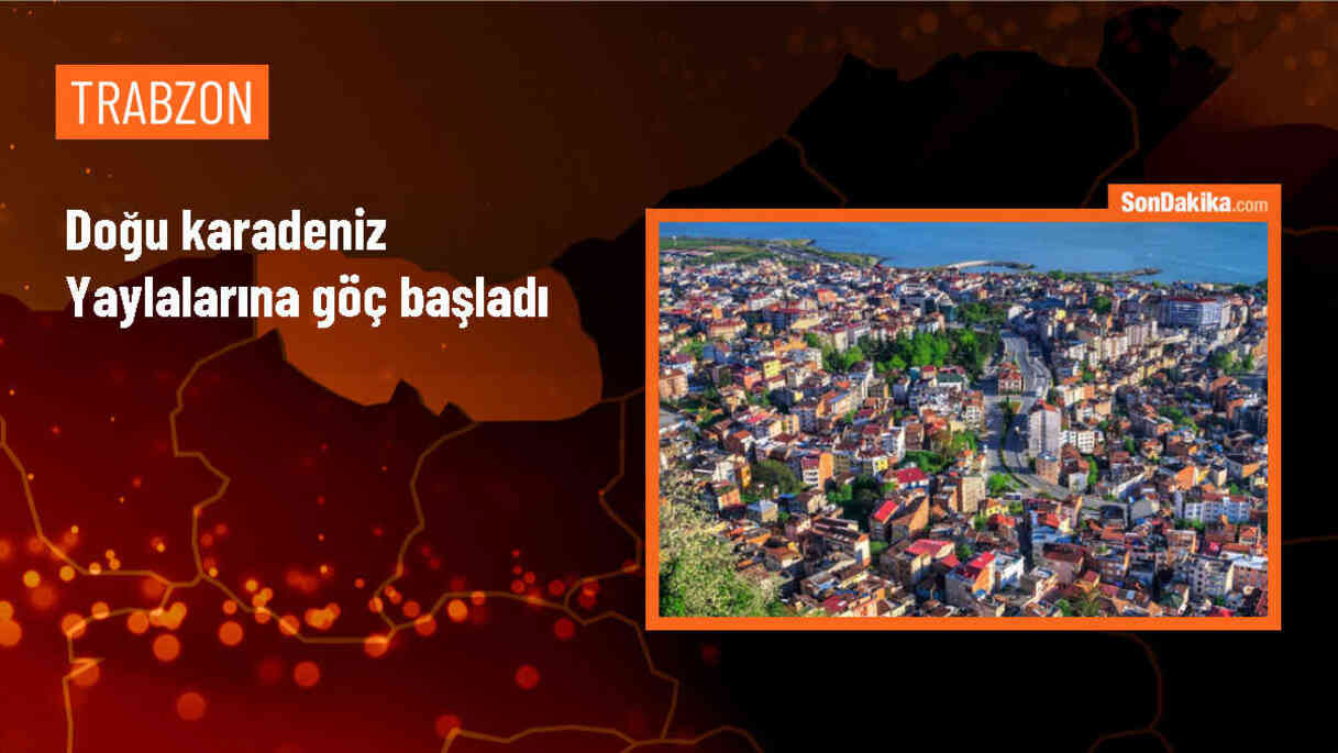 Doğu Karadeniz yaylalarında hareketlilik başladı