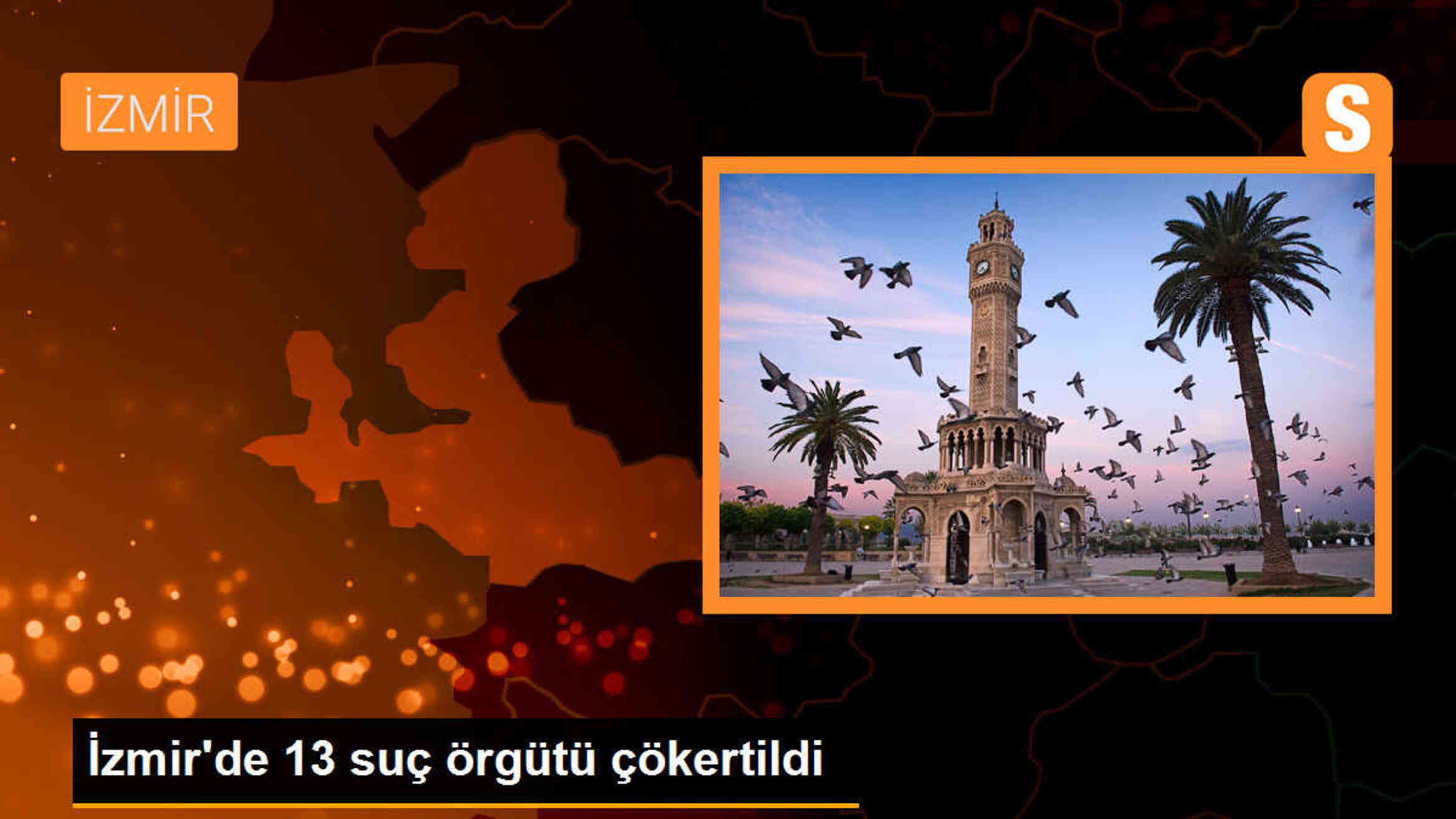 İzmir\'de Vali Süleyman Elban: 13 suç örgütü çökertildi