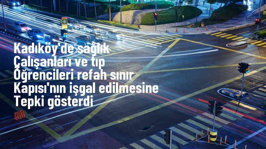 Kadıköy\'de İsrail\'in Gazze\'ye saldırısını kınayan sağlık çalışanları ve öğrenciler bir araya geldi