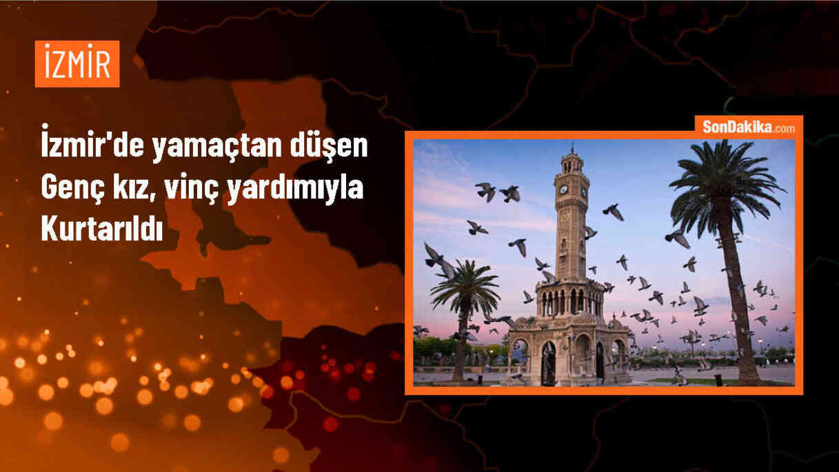 İzmir\'de yamaç arazide düşen genç kız vinç yardımıyla kurtarıldı