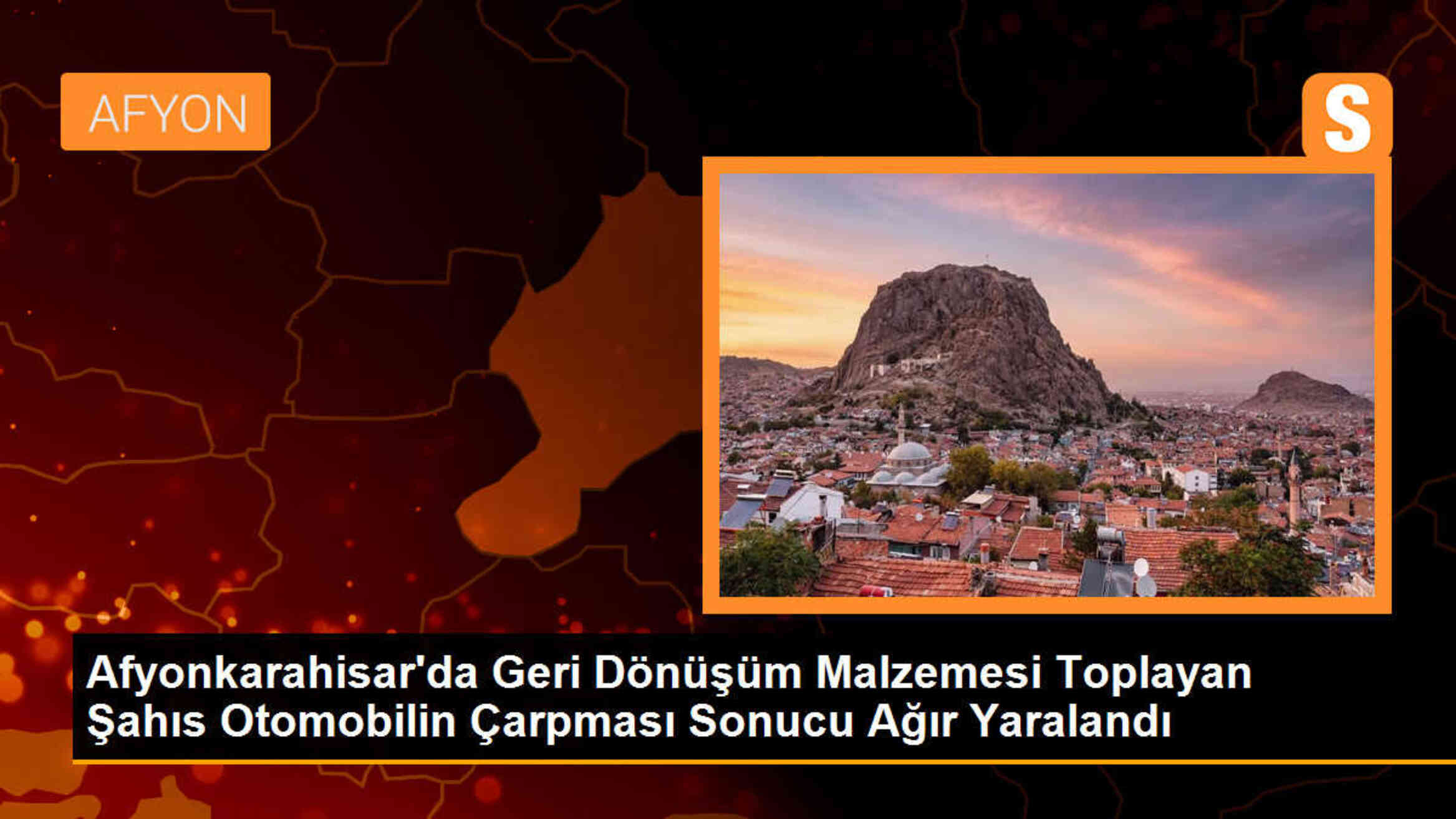 Afyonkarahisar\'da Geri Dönüşüm Malzemesi Toplayan Şahıs Kaza Geçirdi