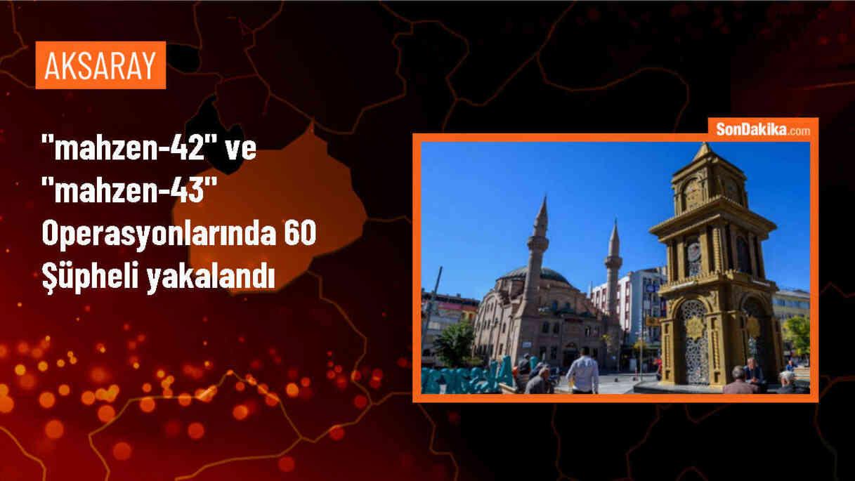 Mahzen-42 ve Mahzen-43 Operasyonlarında 60 Şüpheli Gözaltına Alındı