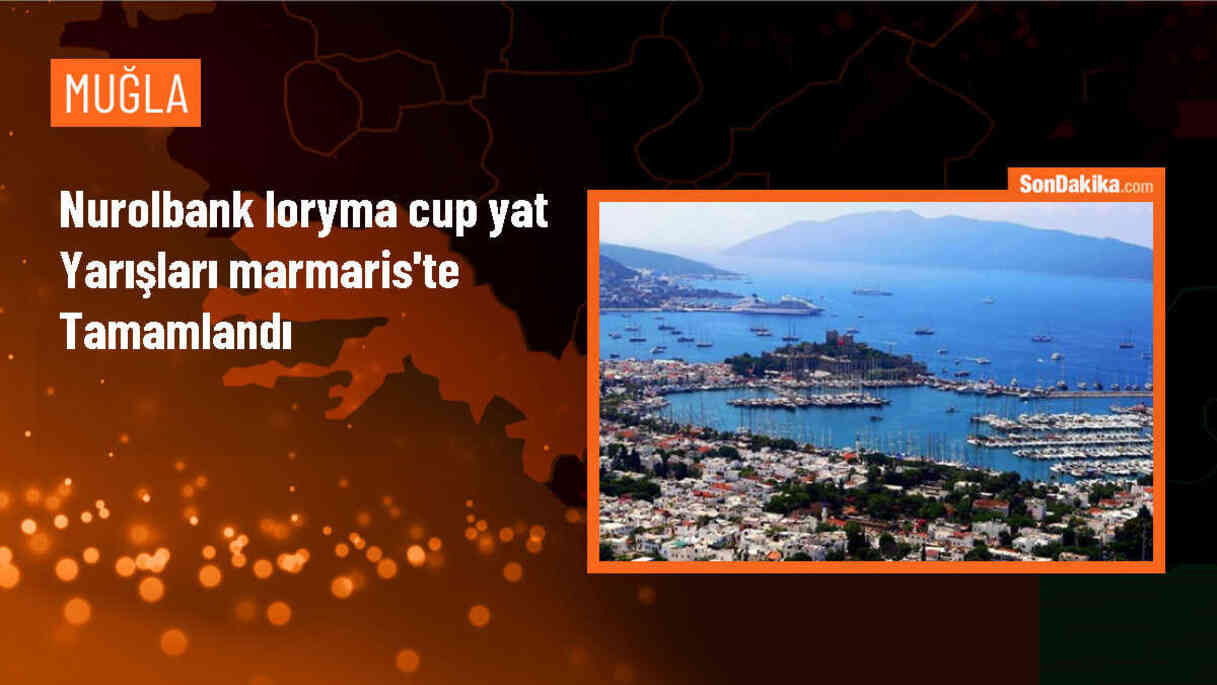 Marmaris\'te Nurolbank Loryma Cup Yat Yarışları Tamamlandı