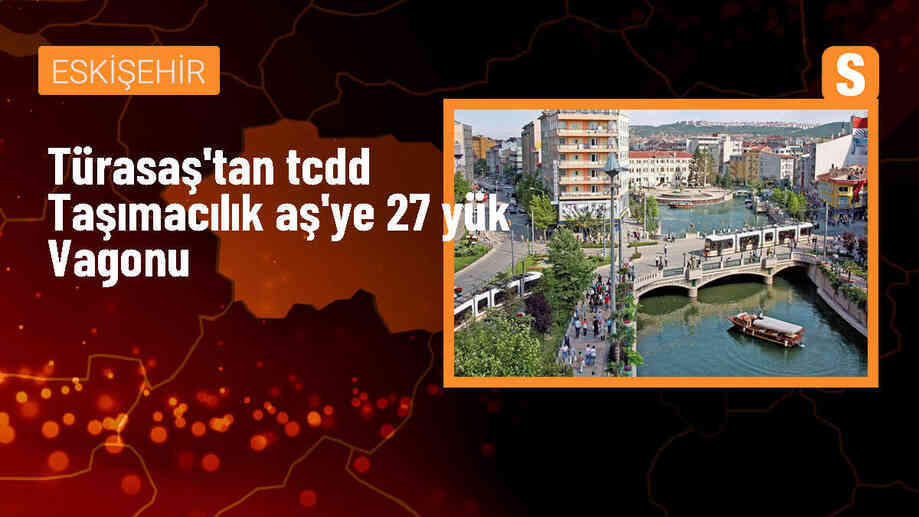 TÜRASAŞ, TCDD Taşımacılık AŞ\'ye 27 konteyner vagonu teslim etti