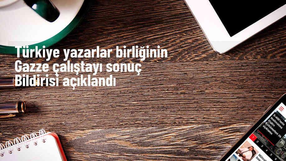 TYB Gazze Çalıştayı Sonuç Bildirisi Açıklandı