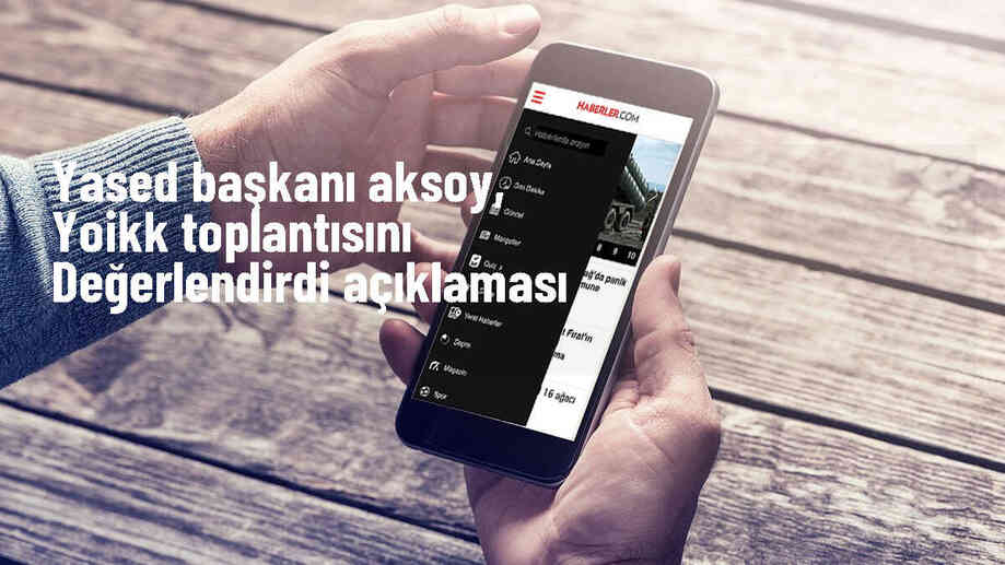 YASED Başkanı Engin Aksoy, YOİKK toplantısını değerlendirdi