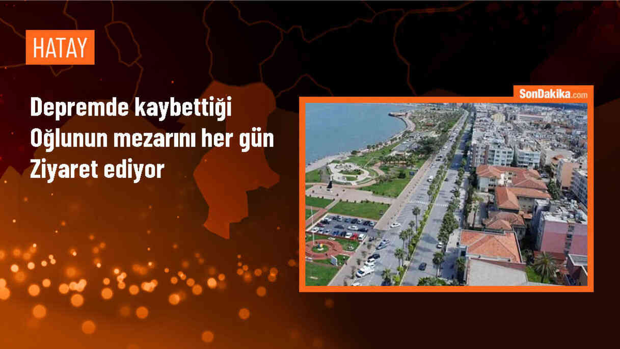İskenderun\'da depremde oğlunu kaybeden anne her gün mezarını ziyaret ediyor