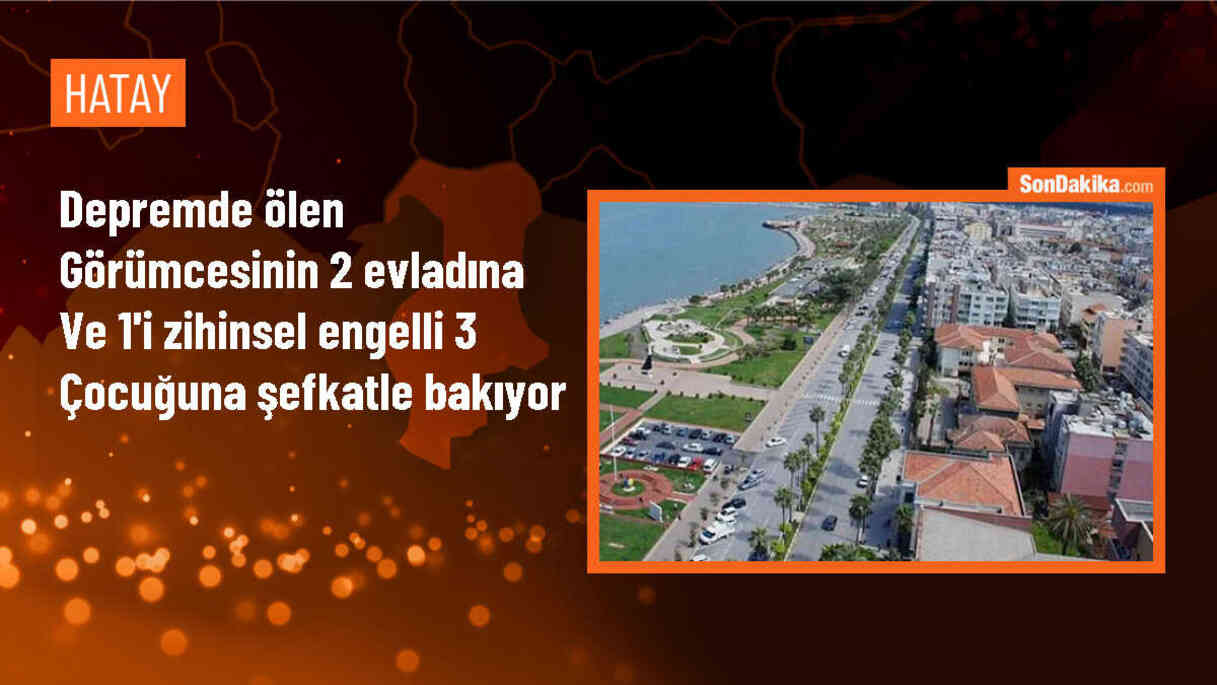 Depremde ölen görümcesinin çocuklarına annelik yapıyor