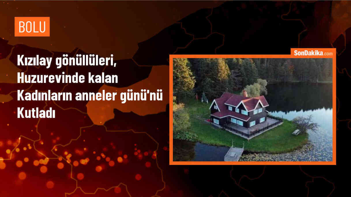 Kızılay Bolu Şubesi Anneler Günü\'nde Huzurevi Sakinleriyle Vakit Geçirdi