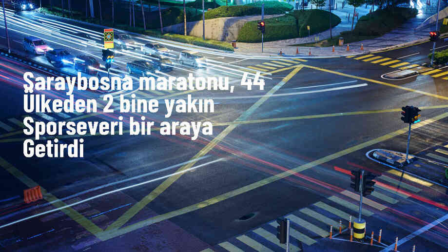 Bosna Hersek Saraybosna Maratonu 2 Bine Yakın Sporseveri Buluşturdu