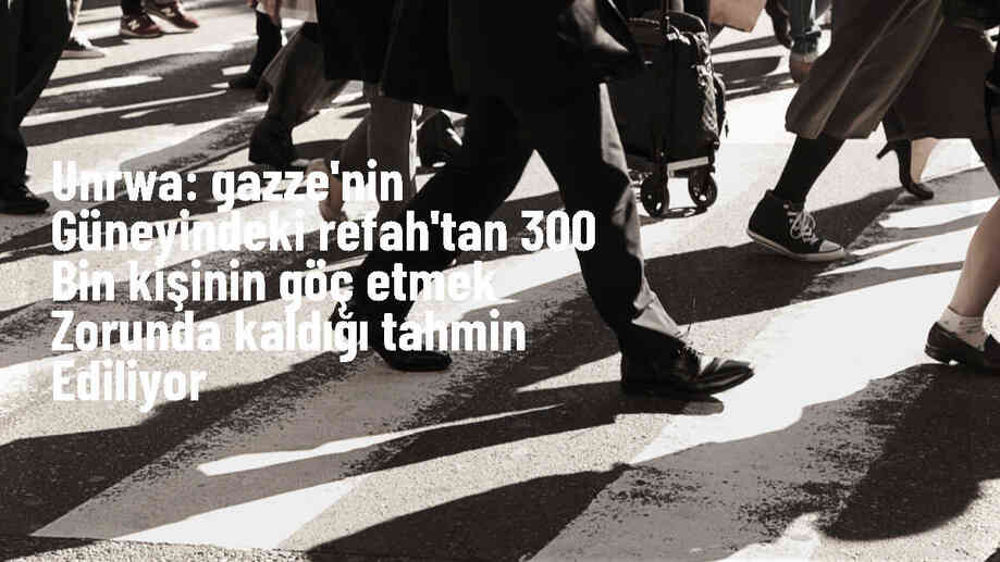 Gazze\'de 300 Bin Filistinlinin Göçe Zorlandığı Tahmin Ediliyor