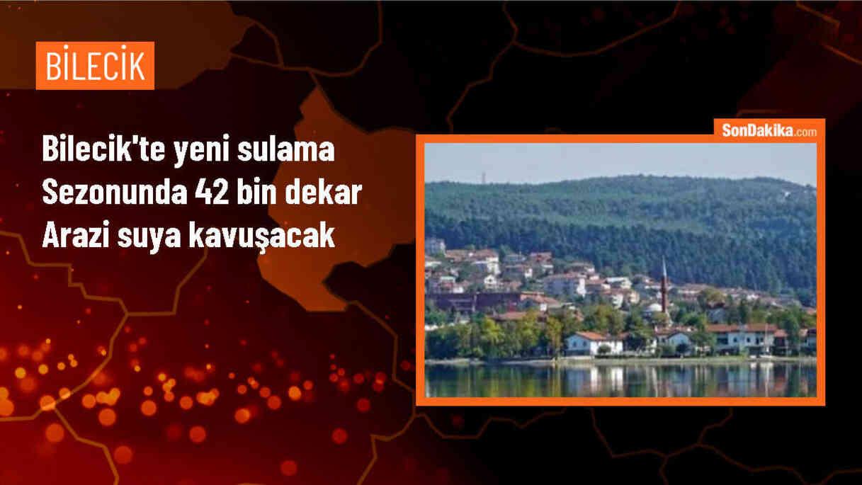 DSİ, Bilecik\'te 42 Bin Dekar Tarım Arazisine Sulama Hizmeti Sunacak