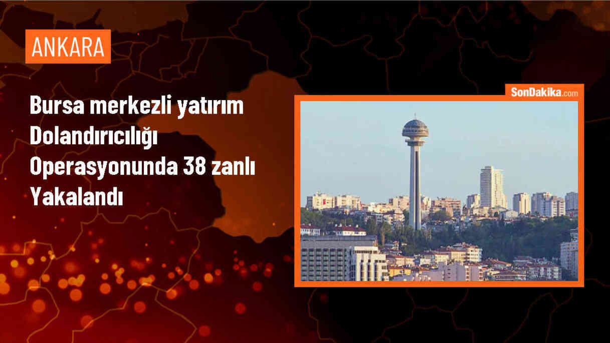 Bursa merkezli yatırım dolandırıcılığı operasyonunda 38 şüpheli yakalandı