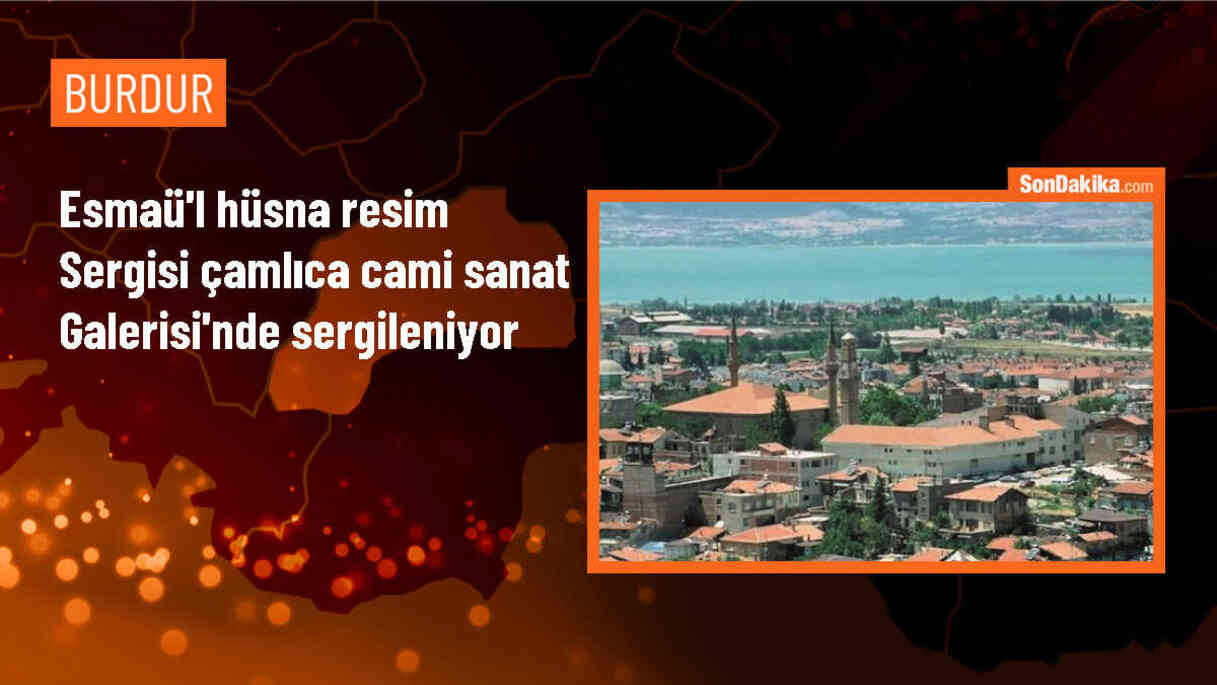Resim Öğretmeni Yaşar Yapıcı Nalcı\'nın \'Manalı 99 El-Esmaü\'l Hüsna\' Sergisi