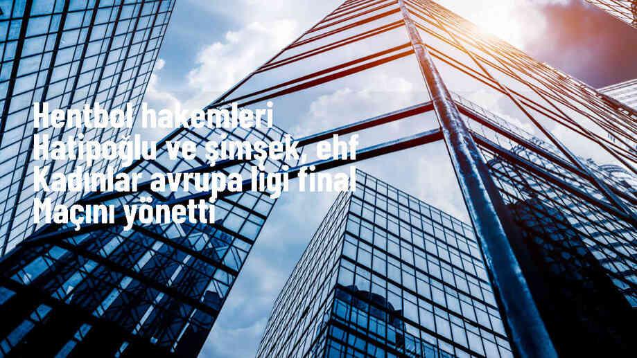 Türk Hakemlerin Yönettiği EHF 2024 Kadınlar Avrupa Ligi Finali Türk Kadın Hakemliğinin En Üst Seviyesi Oldu