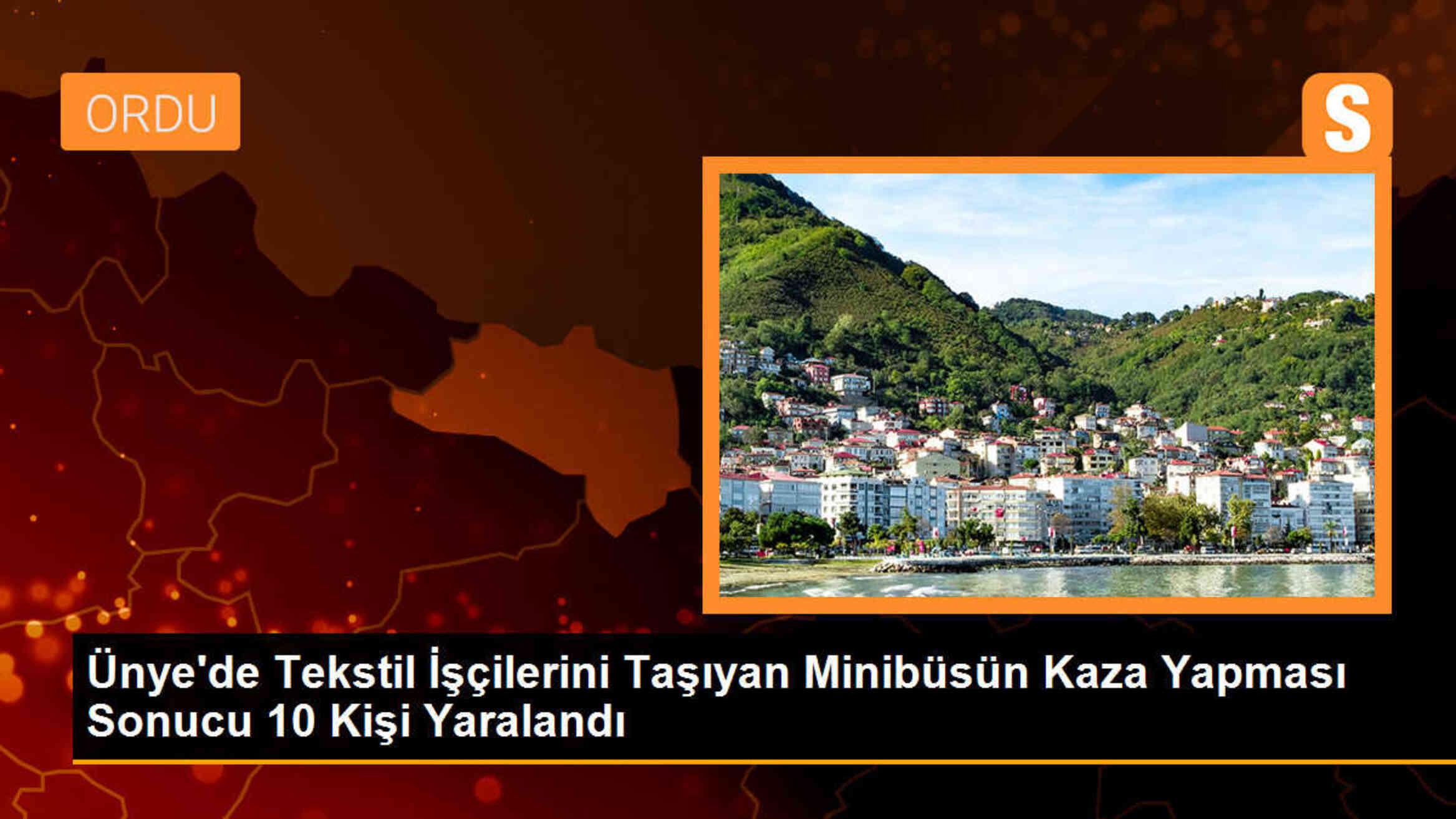Ünye\'de Tekstil İşçilerini Taşıyan Minibüs Kaza Yaptı: 10 Yaralı