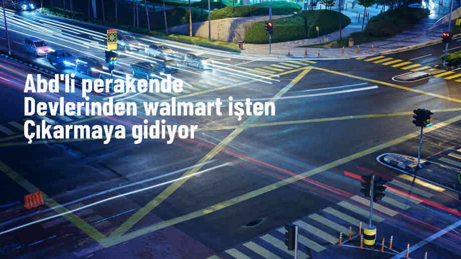 Walmart, yüzlerce kurumsal çalışanını işten çıkaracak